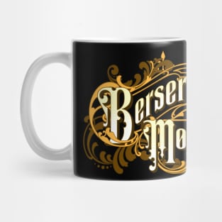 Berserker Mode Mug